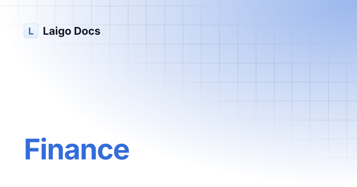 Finance | Laigo Docs